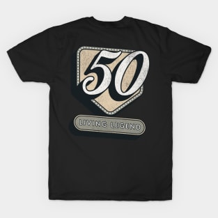 Funny 50th Birthday Quote 50 Years - Living Legend T-Shirt